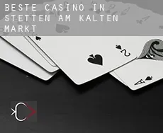 Beste casino in  Stetten am Kalten Markt