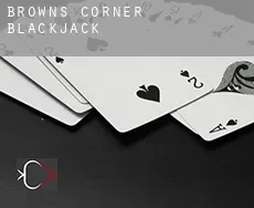 Browns Corner  blackjack