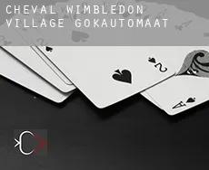 Cheval Wimbledon Village  gokautomaat