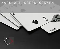Marshall Creek  gokken