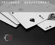 Preinhok gokautomaat