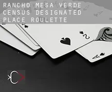 Rancho Mesa Verde  roulette