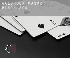 Walbrook Manor  blackjack