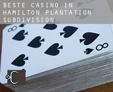 Beste casino in  Hamilton Plantation Subdivision