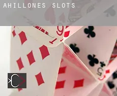 Ahillones  slots