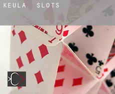 Keula  slots