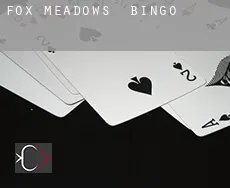 Fox Meadows  bingo