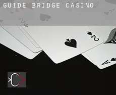 Guide Bridge  casino