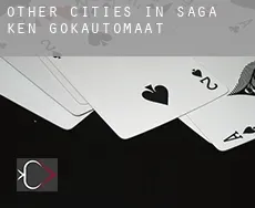 Other cities in Saga-ken  gokautomaat