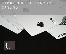 Timbercreek Canyon  casino