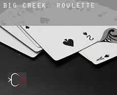 Big Creek  roulette