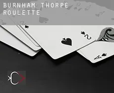 Burnham Thorpe  roulette