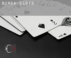 Bursa  slots