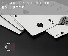 Cedar Crest North  roulette
