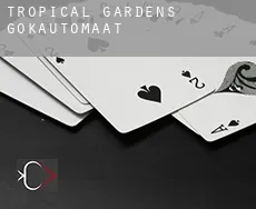 Tropical Gardens gokautomaat