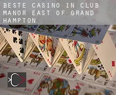 Beste casino in Club Manor East of Grand Hampton