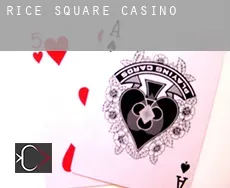 Rice Square  casino