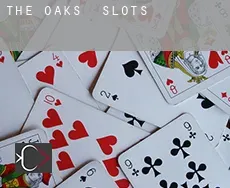 The Oaks slots