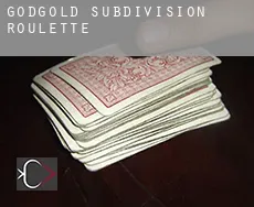 Godgold Subdivision  roulette